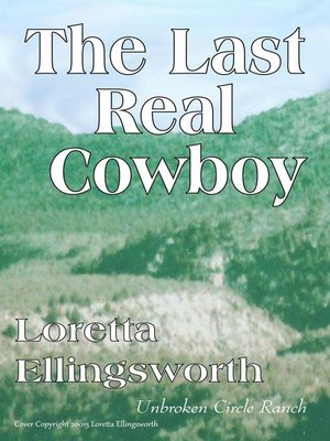 cover image of The Last Real Cowboy